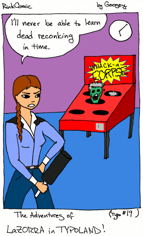 LaZorra Typo #19: Dead Reconking