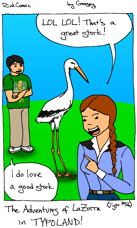 LaZorra Typo #56: Stork